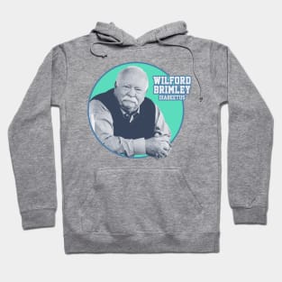 Brimley Wilford Hoodie